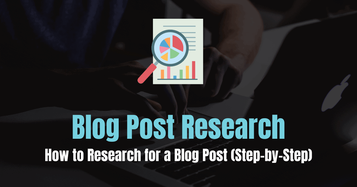 Blog Post Research